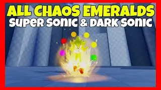 How to get ALL 7 CHAOS EMERALDS in SONIC ADVANCE CHAOS V2 Roblox [ Super Sonic and Dark Sonic ]