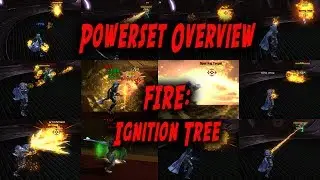 DCUO Powerset Overview - Fire: Ignition Tree