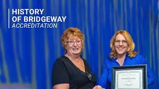 History of Bridgeway | Accreditation
