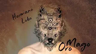 Mago Oro - Hermano Lobo (Lyric Video Oficial)