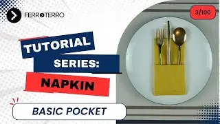 Napkin Series 3/100 &mdash; Basic Pocket Fold (Simple & Elegant Style)