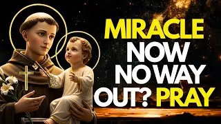 St. Anthony: Urgent Prayer for an Immediate Miracle (Impossible Causes)