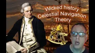 Wicked History : The Celestial Navigation Theory (nautical)