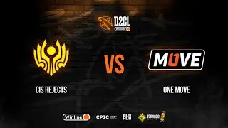 CIS Rejects vs One Move, Winline D2CL Season 11, bo3, game 2 [Lost & Maelstorm & Smile]