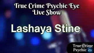 The Mysterious Disappearance of Lashaya Stein