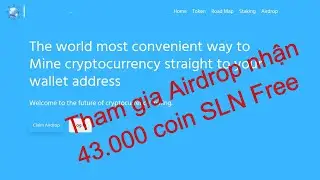 Tham gia mạng Safelite Kiếm 43000 SLN Coin airdrop miễn ph&iacute;