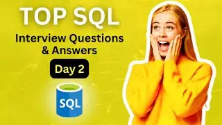 SQL Interview Questions & Answers || SQL Question Series Day 2