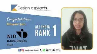 Design Aspirants' Proud Achiever - Dhwani Jain #AIR #1 in #NID #2022