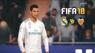 FIFA 18 | Real Madrid vs Valencia - Gameplay (PS4/Xbox One)
