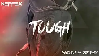 NEFFEX - Tough 🛡️