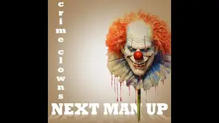 10 - Case Closed (Next Man Up) - CRIME CLOWNS - Offensive Coordinator