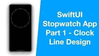 SwiftUI Apple Stopwatch App - Part 1, Clock Line Design - MVVM, Combine - iOS Programming