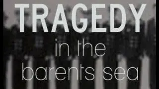 Tragedy In The Barents Sea - Trailer