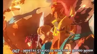 Mortal Struggle beneath a Blood Moon | Full Version | — Hyrule Warriors: Age of Calamity Soundtrack