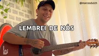 Lembrei de nós - João Gomes, Jotapê, Mestrinho cover “Dutch”   