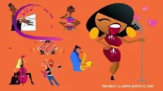 Big Girls by Sonya Jevette produced by Sound Byte Production