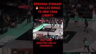 BREANNA STEWART 🔥 DALLAS WINGS VS NEW YORK LIBERTY REACTION #dallaswings #newyorkliberty #wnba