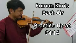 Roman Kim's Bach Air Full Attempt + Practice Tips