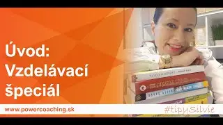 &Uacute;VOD | Vzdel&aacute;vac&iacute; &scaron;peci&aacute;l - #tipySilvie | Power Coaching