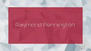 Raymond Pennington - appearance