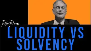 EXPERT FINANCIAL ADVICE by Rick Rule: Liquidity vs Solvency