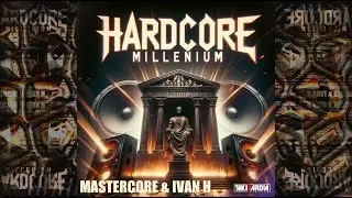 MasterCore & Ivan H - Hardcore Millenium