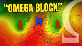 Here&rsquo;s How An &ldquo;Omega Block&rdquo; Will Affect Europe&rsquo;s Weather This Week