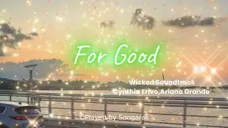 For Good | Cynthia Erivo,Ariana Grande | Mr | Wicked Soundtrack | Piano | Original Key