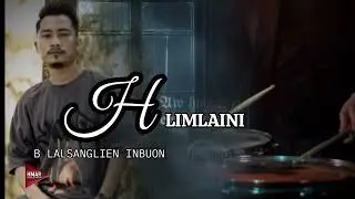 HLIMLAINI - B LALSANGLIEN INBUON / DRUM REMIX ROCK 2026