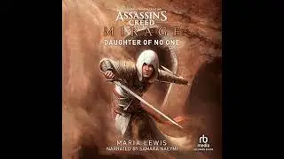 Assassin's Creed Mirage: Daughter of No One by Maria Lewis | Full Audiobook