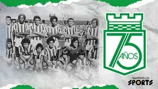 Especial de los 75 años del Club Atlético Nacional [TM Sports] Telemedellín