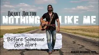 BEFORE SOMEONE GOT HURT- BRANT BOLTON