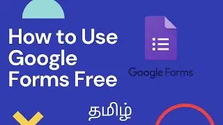 Google Forms Use செய்வது எப்படி | Easy ஆக customize செய்யலாம் | Technolazy