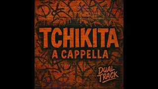ACAPELLA 🔥 JuL - Tchikita | Clean Version HQ
