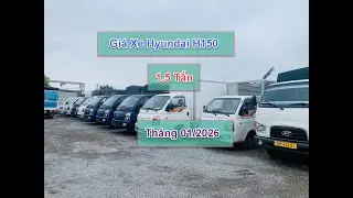 Giá Xe Hyundai H150 Tháng 1/2026 | Giá Xe Hyundai 1.5 Tấn Tháng 1/2026