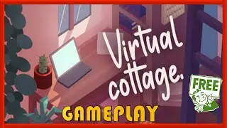 VIRTUAL COTTAGE - GAMEPLAY / REVIEW - FREE STEAM GAME 🤑