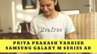 Priya Prakash Varrier Samsung Galaxy M Series Commercial ad - the wink girl - She is back