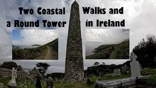 Visiting Ardmore Tower, Capel Way Trail and Ballycotton Coastal Trail on the South Coast of Ireland