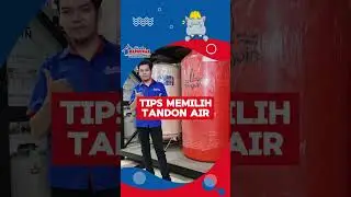 Tips Memilih Tandon Air / Toren Air
