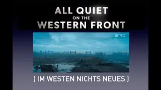 Film Design Analysis - All Quiet On The Western Front (Im Westen Nichts Neues) 2022