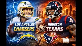 Los Angeles Chargers vs Houston Texans | NFL Week 17 Match Preview & Analysis