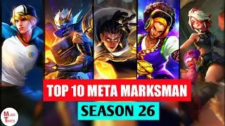 Top 10 best marksman for Solo Rank season 26 mobile legends  | top 10 meta heroes for solo rank 2022