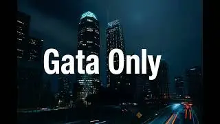 Floyymenor, Cris MJ - Gata Only (Slowed + Reverb) *3AM Vibes*