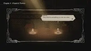 Octopath Traveler - Travel Banter - Chapter 4: H'aanit & Therion