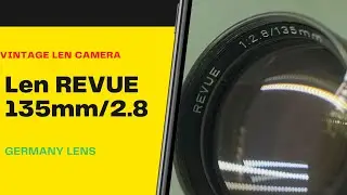#77- Revue 135mm f2.8- cheap lens 135mm 2.8- the best short len 135mm