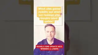 GOOGLE CORE UPDATE 2023: WINNERS & LOSERS #shorts #Googleupdate #googlecoreupdate #SEO #google2023