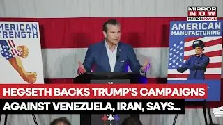 Hegseth Backs Trump's Campaigns Against Venezuela, Iran, Houthis; Calls Bombing A 'Deterrence' Tool