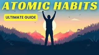 Atomic Habits: Your Ultimate Guide to Online Wealth Creation
