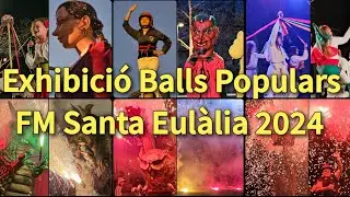 FM Santa Eulàlia 2024, Exhibició Balls Populars