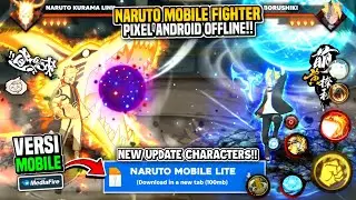 RELEASE‼️NARUTO MOBILE FIGHTER PIXEL TERBARU OFFLINE 2025!! UPDATE NARUTO KURAMA LINK